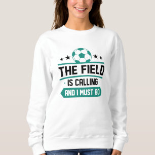 Moletom O Campo Está Ligando E Eu Tenho Que Ir