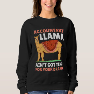 Moletom O Contabilista Llama não tem tempo para o Drama.