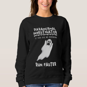Moletom O Dia de as Bruxas engraçado Paranormal Investigat