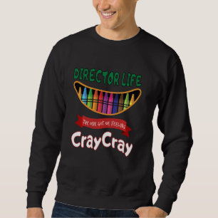 Moletom O Diretor Life Fez-Me Sentir Cray Cray