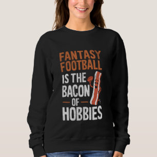 MOLETOM O FUTEBOL FANTASY É O ESPORTE DO BACON HOBBIES