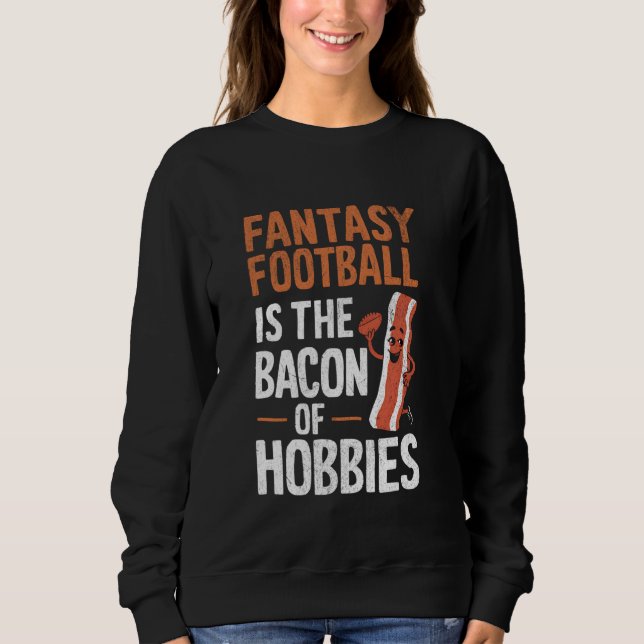 MOLETOM O FUTEBOL FANTASY É O ESPORTE DO BACON HOBBIES (Frente)