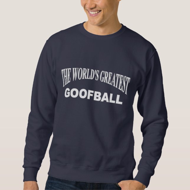 Moletom O grande Goofball do mundo (Frente)