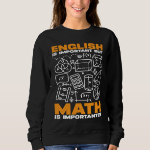 Moletom O inglês é importante, mas a matemática é importan