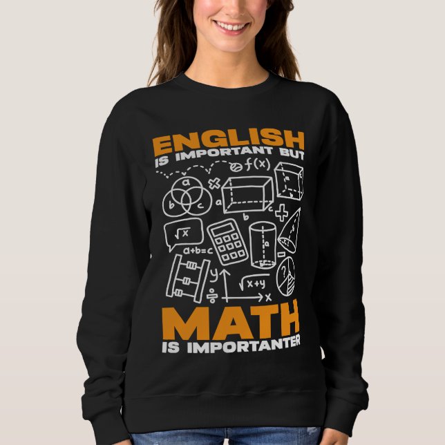 Moletom O inglês é importante, mas a matemática é importan (Frente)