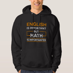 Moletom O Inglês É Importante Mas a Matemática É Mais Impo