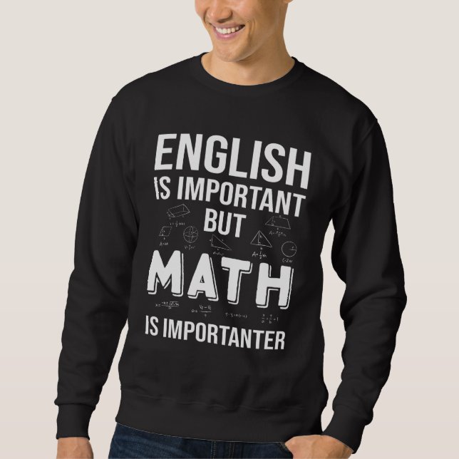 Moletom O Inglês É Importante, Mas A Matemática É Um Ensin (Frente)