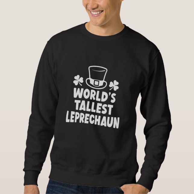 Moletom O Leprechaun Mais Alto do Mundo (Frente)
