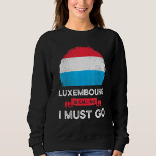 Moletom O Luxemburgo Chama-Me Heri De Ir Para Os Luxemburg