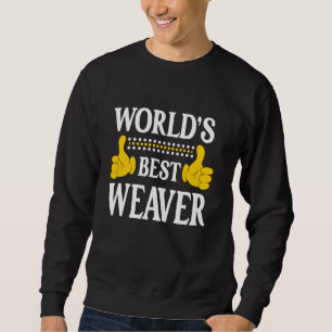 Moletom O melhor do mundo dos Sobrenomes da família Weaver