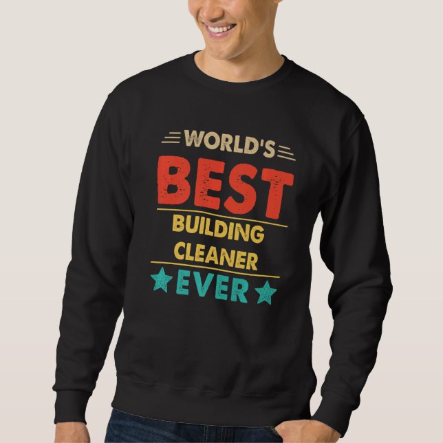 Moletom O Melhor Limpador de Edifícios do Mundo Retro (Frente)
