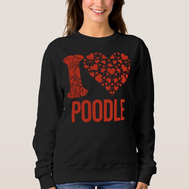 Moletom O Melhor Poodle Que Eu Te Amo Poodle (Frente)