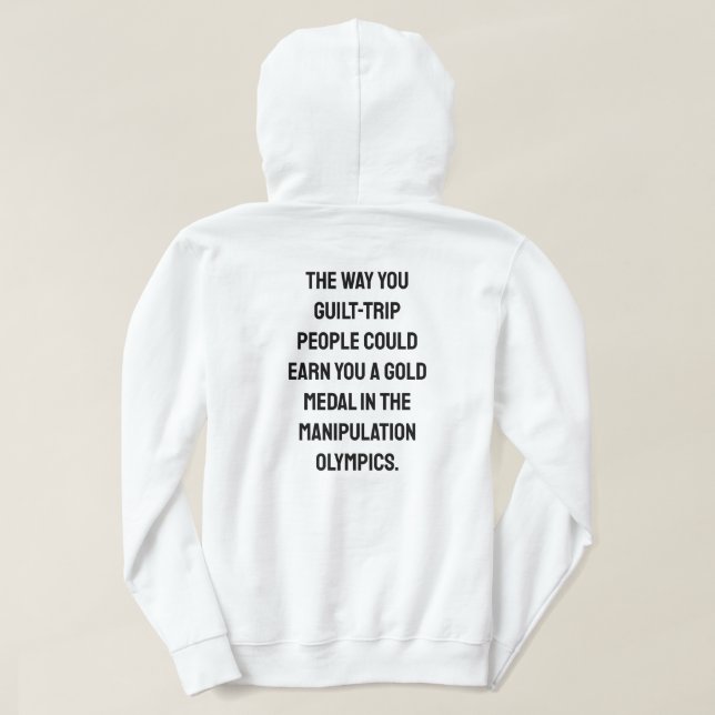 Moletom O modo como você faz a camisola com capuz de desig (Verso do Design)
