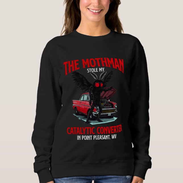 Moletom O Mothman Roubou Meu Conversor Catalítico Engraçad (Frente)