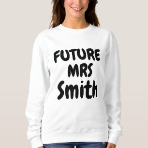 Moletom O nome da futura Sra.-Bride-Family Dif-Bride deve 