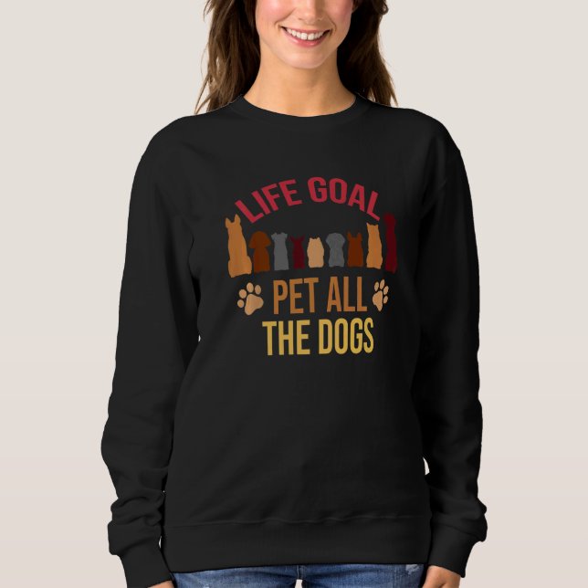 Moletom O Objetivo Da Vida Pet Todos Os Cães Cachorros Cac (Frente)