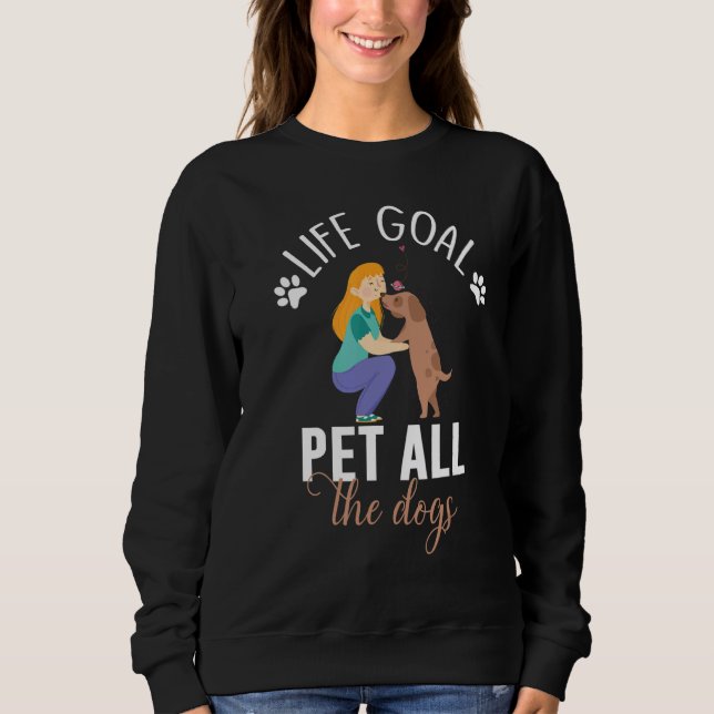 Moletom O Objetivo Da Vida Pet Todos Os Cães Idea (Frente)