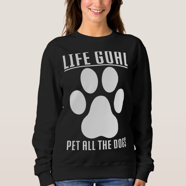 Moletom O Objetivo Da Vida Pet Todos Os Cães O Objetivo Da (Frente)