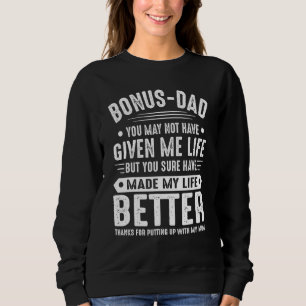 Moletom O Pai De Bônus Pode Não Ter Me Deu Vida