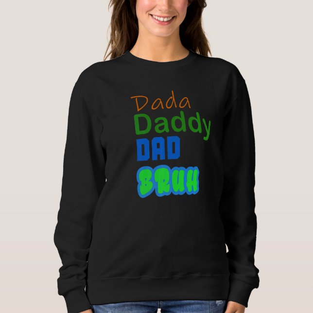 Moletom O Pai do Pai Dada Bruh (Frente)