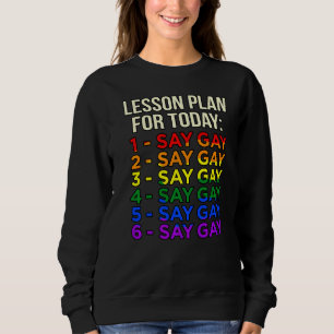 Moletom O Plano De Lição Hoje Diz Que Gay Lgbtq Orgulho Mê