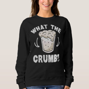 Moletom O Que A Crumb Cita Para Um Criador De Sourdough