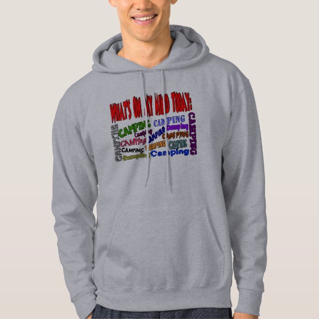 Moletom O que está em minha mente hoje ...... que ACAMPA (Frente)