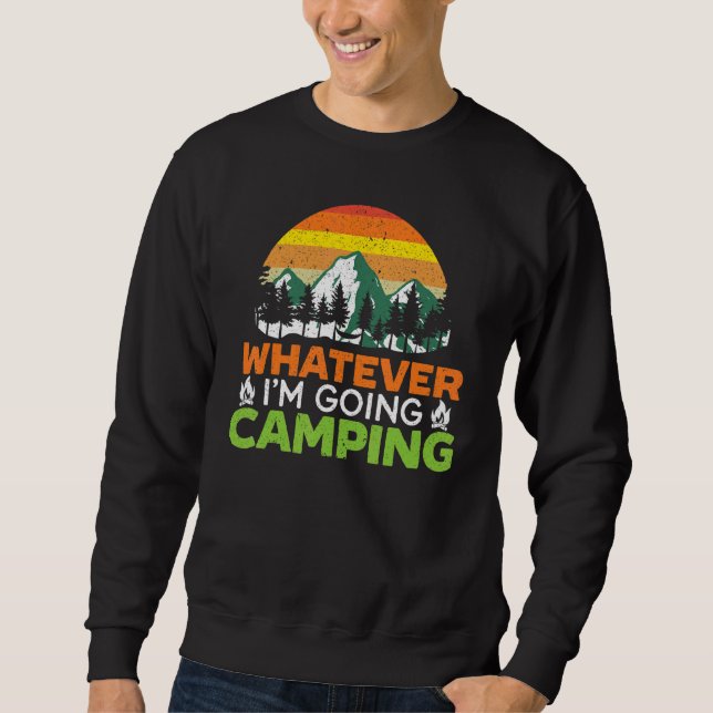 Moletom O Que Quer Que Eu Esteja Indo Acampamento Acampant (Frente)