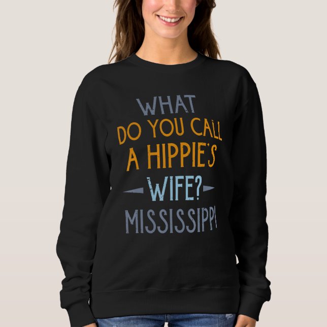 Moletom O que você chama de Pai de Esposa de Hippie Piadas (Frente)