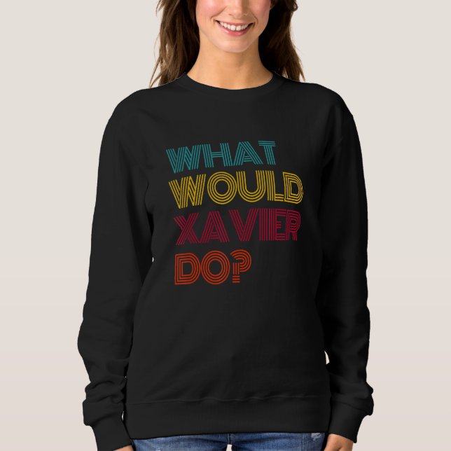 Moletom O Que Xavier Faria Eu Amo Xavier (Frente)