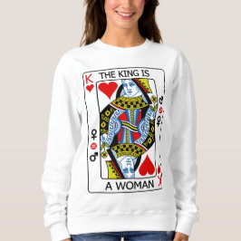 Moletom O Rei é uma Mulher