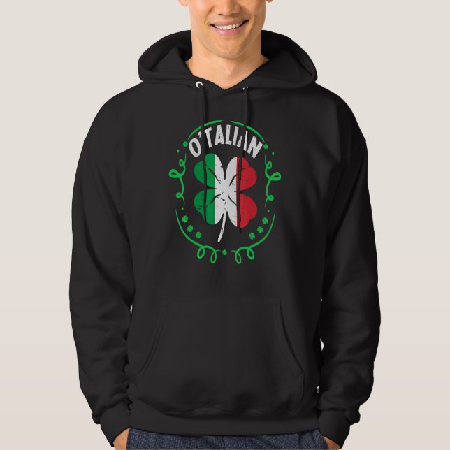 Moletom O Talian Rua italiana Patrick S Day Italia Flag Sh (Frente)
