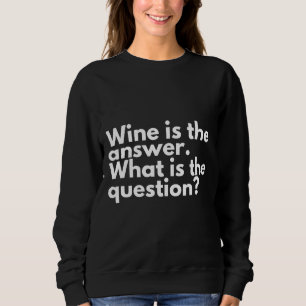 Moletom O Vinho É A Resposta Do Bebê De Vinho