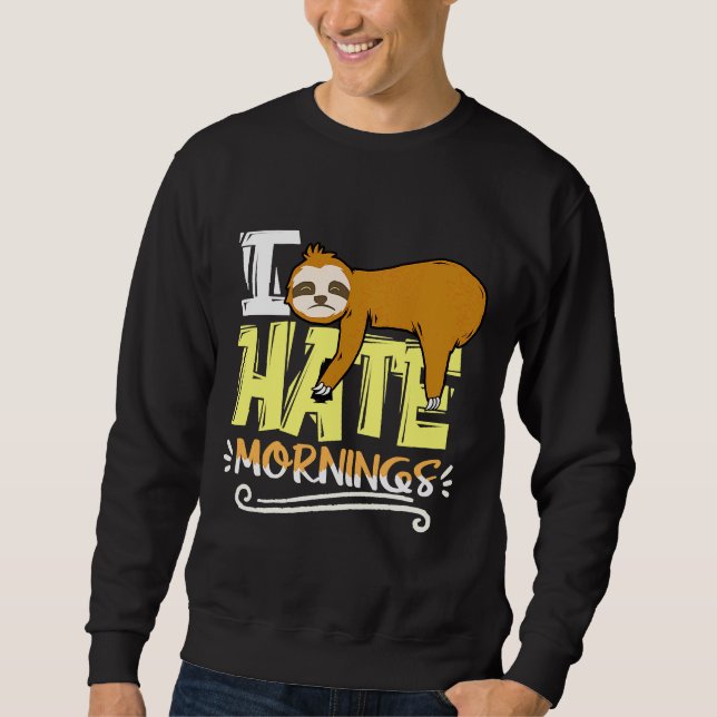 Moletom Odeio Manhãs Sloth Nap Sloth Lazy (Frente)