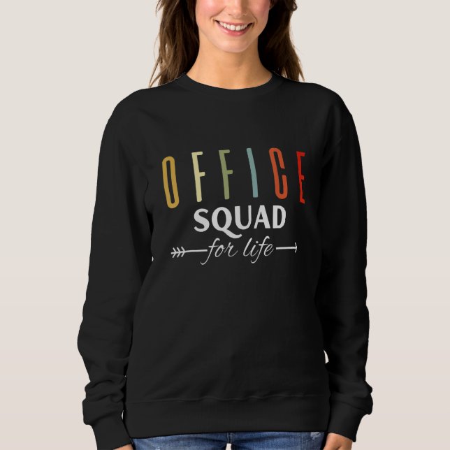 Moletom Office Squad for Life Office Staff Admin Crew Teac (Frente)