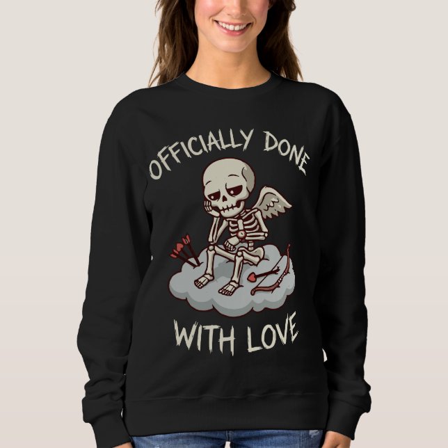 Moletom Officially Done With Love Skeleton Cupid Design (Frente)