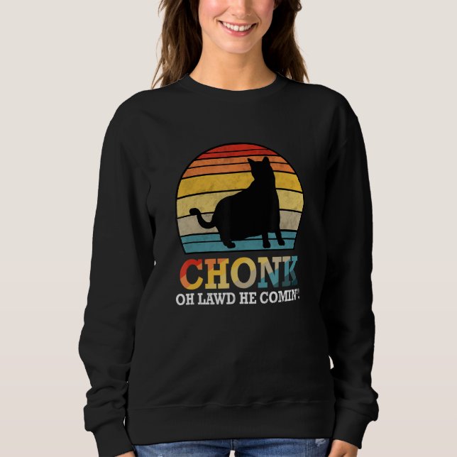 Moletom Oh Deus Ele Vem Chonk Cat Meme Retro Style Chonk (Frente)