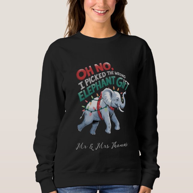 Moletom Oh, Não, eu peguei o elefante errado doando engraç (Frente)