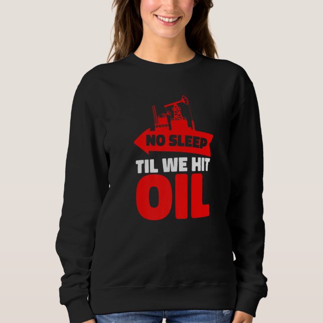 Moletom Oil Drilling Humor Fracking - Fracker Oilfield Pre (Frente)