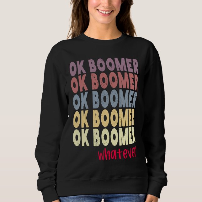 Moletom OK Boomer   okboomer Millennial Baby Boomer Joke (Frente)