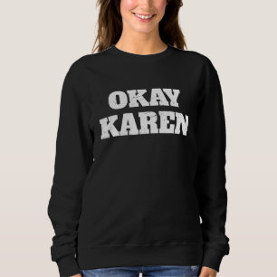 Moletom Ok Karen Meme