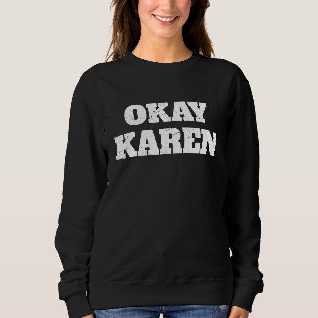 Moletom Ok Karen Meme (Frente)