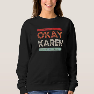 Moletom Ok Karen Ok Karen E Sarcástico Retro Vintage