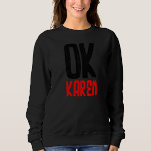 Moletom Ok Karen Ok Karen E Sarcástico Retro Vintage