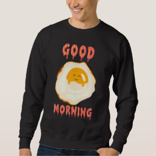 Moletom Olá Bom Dia Minha Comida De Café Da Manhã Bacon E