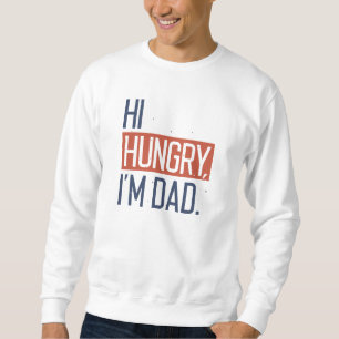 Moletom Olá, Hungry, sou Pai
