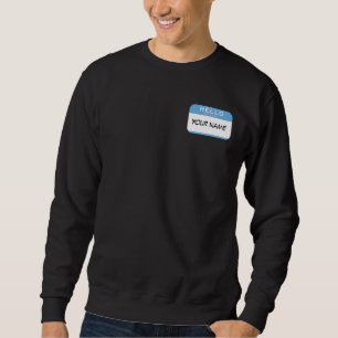 Moletom Olá! meu nome é camisola