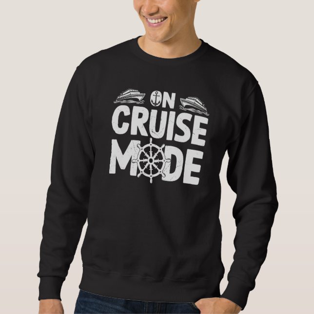 Moletom On Cruise Mode Boat Trip Cruising Cruise Vacation  (Frente)