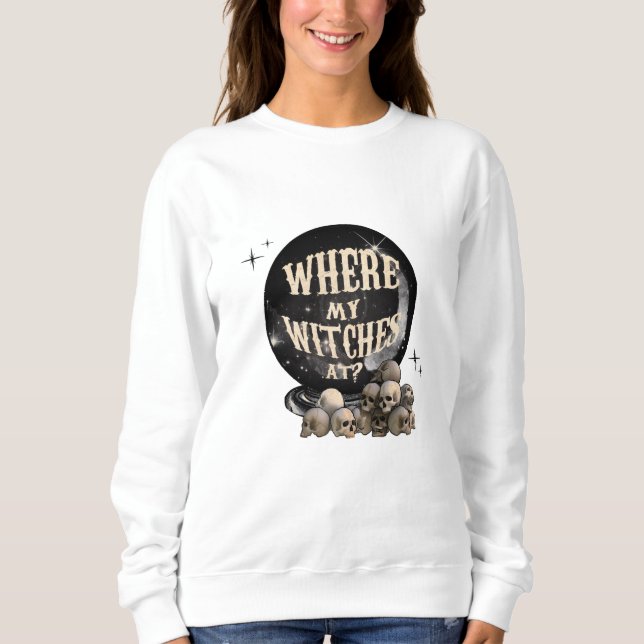 Moletom Onde minhas bruxas estão (Frente)
