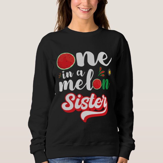Moletom One In A Melon Sister Watermelon Family Matching (Frente)